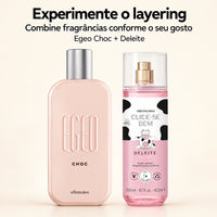 Layering: Egeo Choc Colônia 90ml + Body Splash Cuide-se Bem Deleite 200ml - loja online